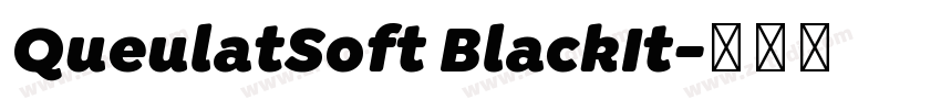QueulatSoft BlackIt字体转换